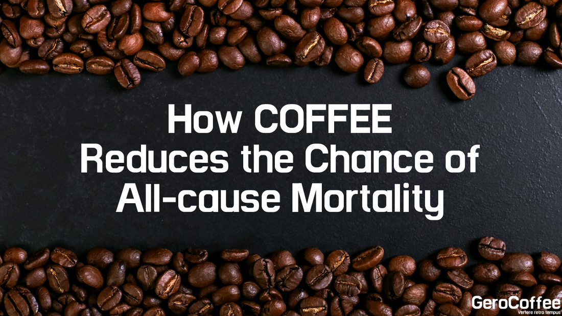 15 Year Research: Coffee Reduces the chance of ALL-CAUSE MORTALITY